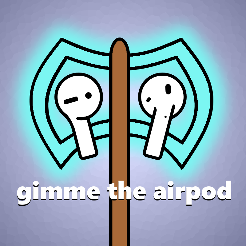 Gimme the Airpod cover